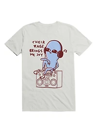 Strange Planet Their Rage Brings Me Joy T-Shirt