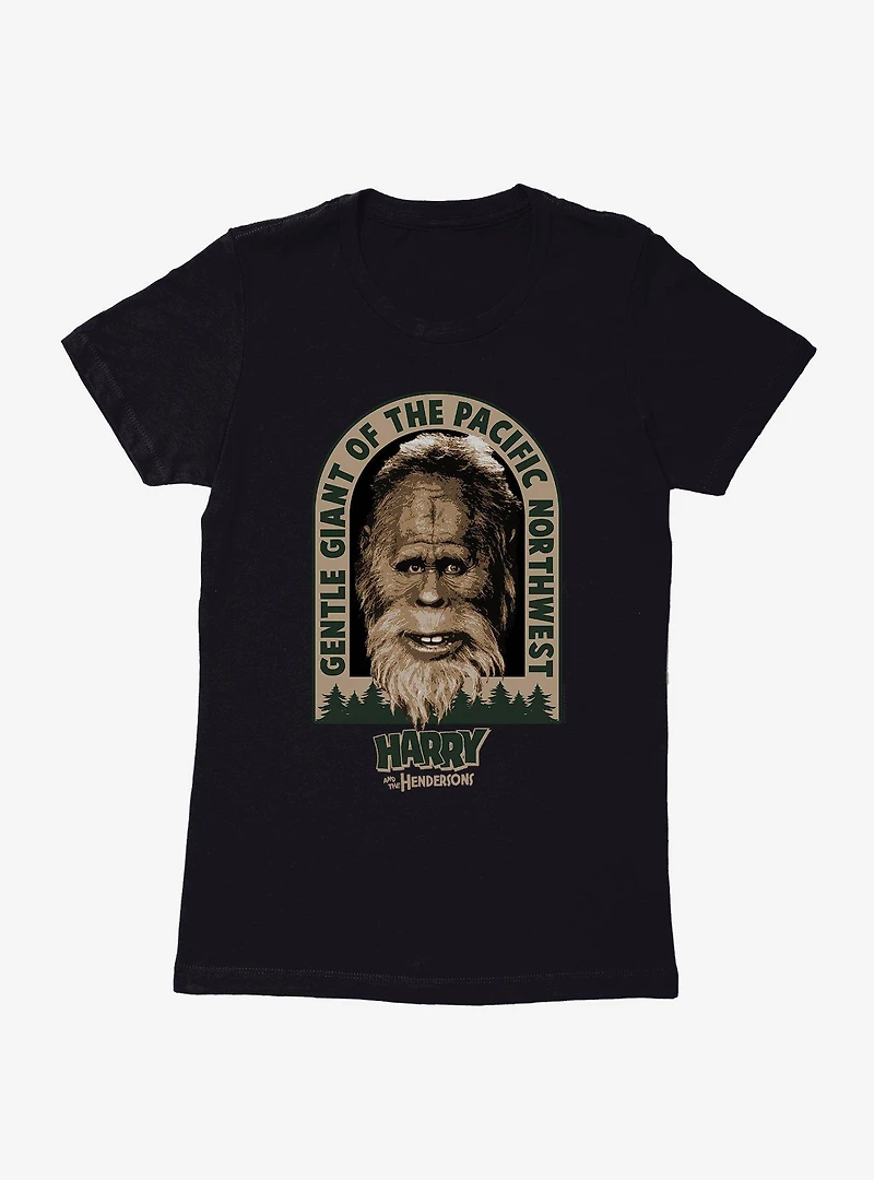 Harry And The Hendersons Gentle Giant Of PNW Womens T-Shirt