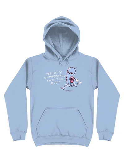 Strange Planet Wildly Unprepared Hoodie