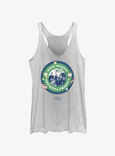 Abbott Elementary Work Friends Are Still Womens Tank Top