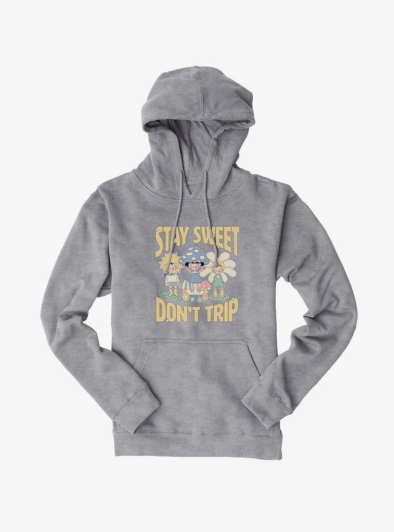 Stay Sweet Don't Trip Hoodie