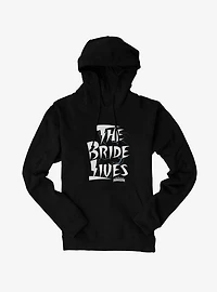 Bride Of Frankenstein The Bride Lives Hoodie