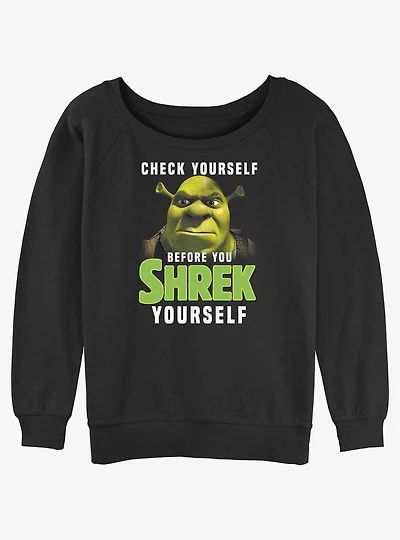Shrek Check Yourself Before You Shrek Yourself Girls Slouchy Sweatshirt