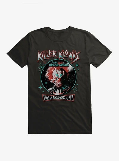 Killer Klowns From Outer Space Pretty Big Shoes To Fill T-Shirt