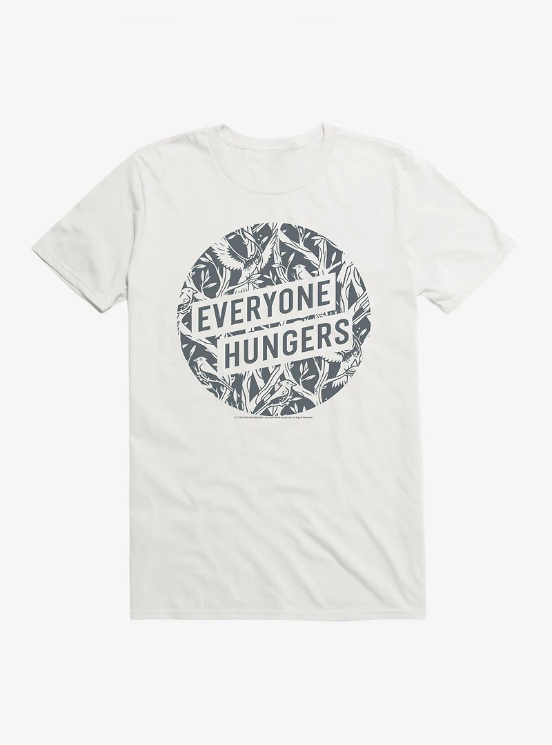 Hunger Games: The Ballad Of Songbirds And Snakes Everyone Hungers T-Shirt