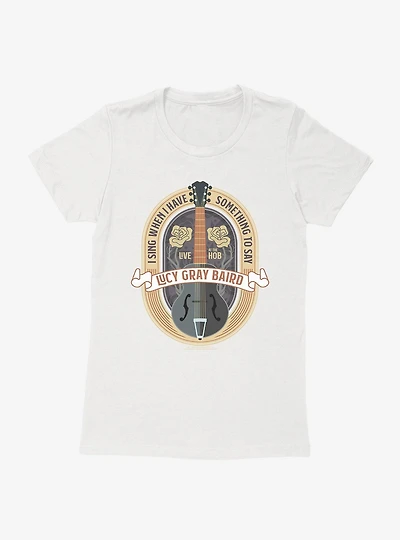 Hunger Games: The Ballad Of Songbirds And Snakes Lucy Gray Baird I Sing Womens T-Shirt