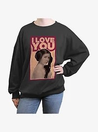 Star Wars Leia I Love You Womens Oversized Sweatshirt