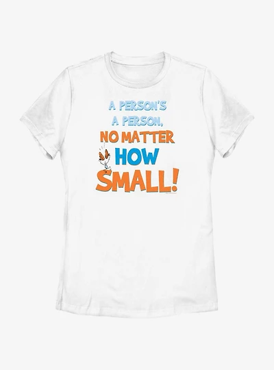 Dr. Seuss A Perosn's Person No Matter How Small Womens T-Shirt