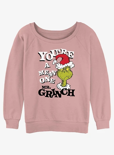 Dr. Seuss's You're A Mean One Mr. Grinch Girls Slouchy Sweatshirt