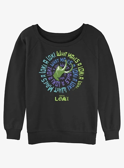 Marvel Loki What Makes A Loki Girls Slouchy Sweatshirt