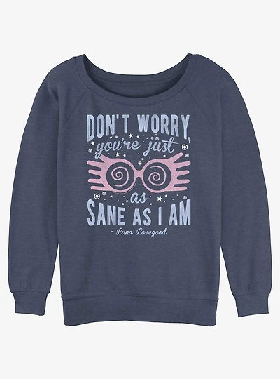Harry Potter Just As Sane As Luna Girls Slouchy Sweatshirt