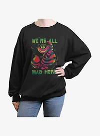 Disney Alice In Wonderland Cheshire Cat We're All Mad Here Girls Oversized Sweatshirt