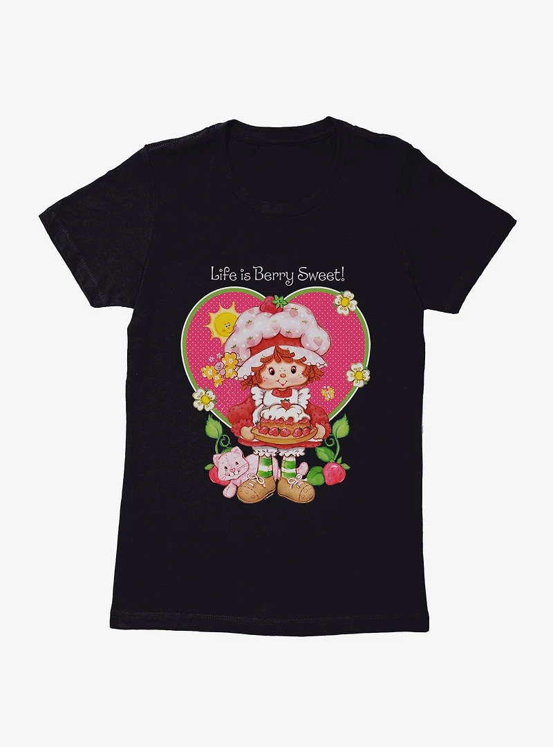 Strawberry Shortcake Life Is Berry Sweet Womens T-Shirt