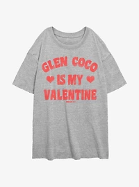 Mean Girls Glen Coco Is My Valentine Girls Oversized T-Shirt