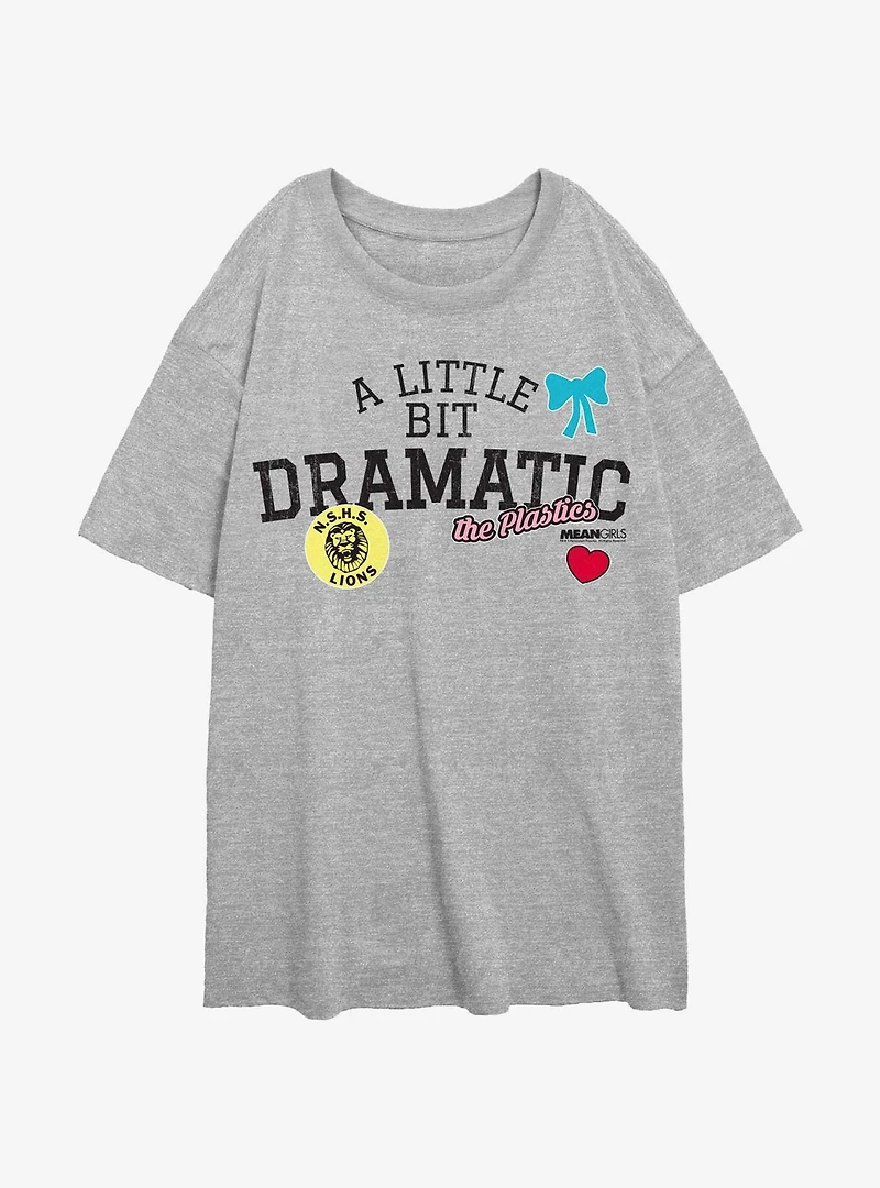 Mean Girls Bit Dramatic Girls Oversized T-Shirt