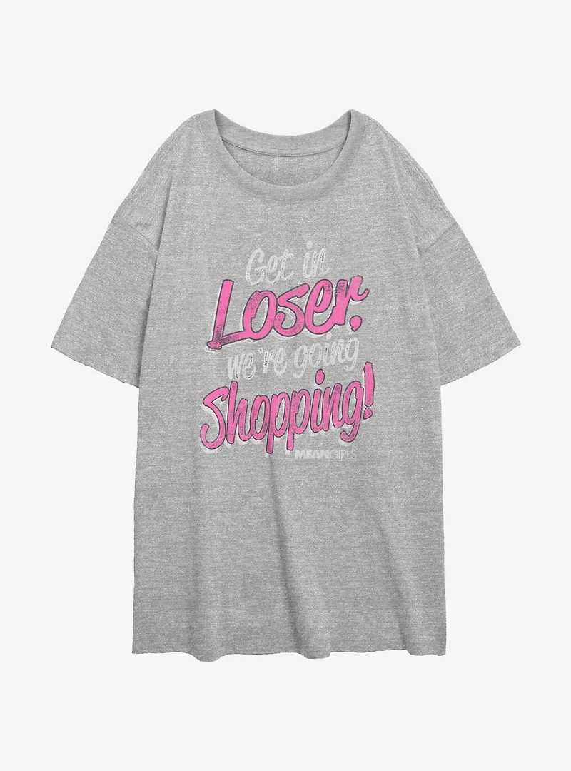Mean Girls Get In Loser We're Going Shopping Girls Oversized T-Shirt