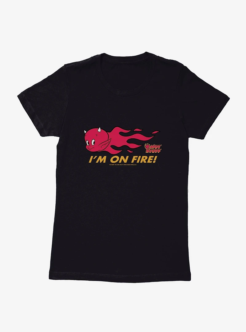 Hot Stuff The Little Devil I'm On Fire Womens T-Shirt