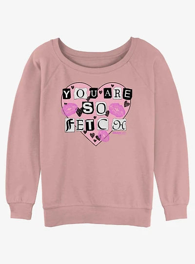 Mean Girls You Are So Fetch Womens Slouchy Sweatshirt