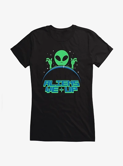 Aliens We Up Girls T-Shirt