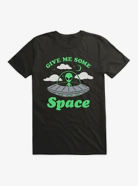 Aliens Give Me Some Space T-Shirt