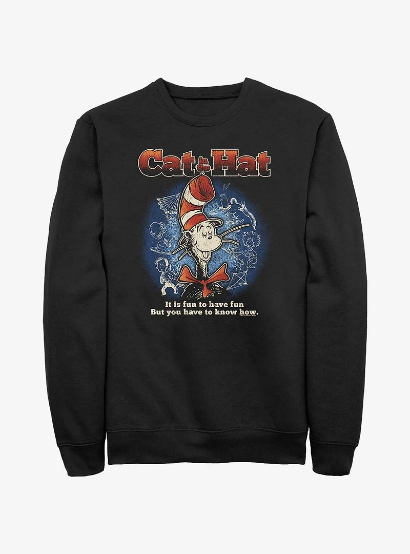 Dr. Seuss The Cat In The Hat Fun To Have Fun Sweatshirt