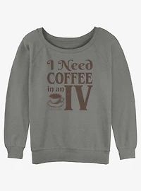 Gilmore Girls Need Coffee In An IV Girls Slouchy Sweatshirt