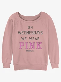 Mean Girls Wednesdays We Wear Pink Girls Slouchy Sweatshirt