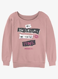 Mean Girls Wednesdays We Wear Pink Womens Slouchy Sweatshirt