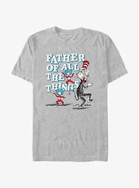 Dr. Seuss Father Of All The Things T-Shirt
