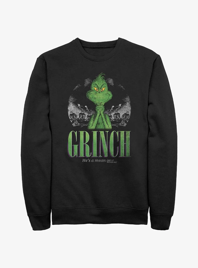 Dr. Seuss The Grinch He'S A Mean One Sweatshirt