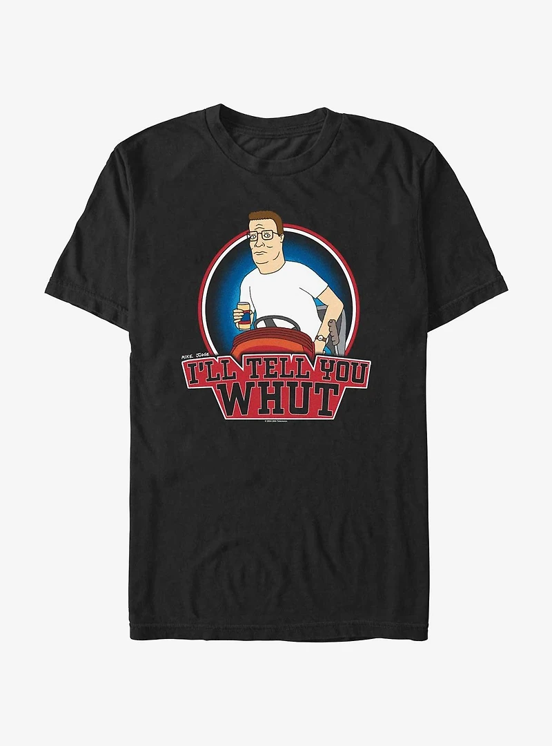 King of the Hill Tell Ya Whut T-Shirt
