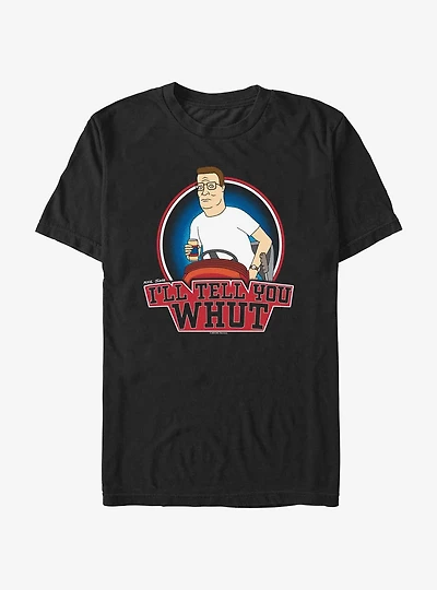 King of the Hill Tell Ya Whut T-Shirt