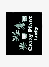 420 Crazy Plant Lady Throw Blanket