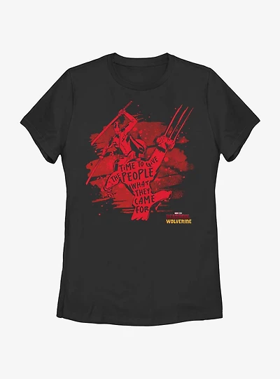Marvel Deadpool & Wolverine Give The People What They Came For Womens T-Shirt