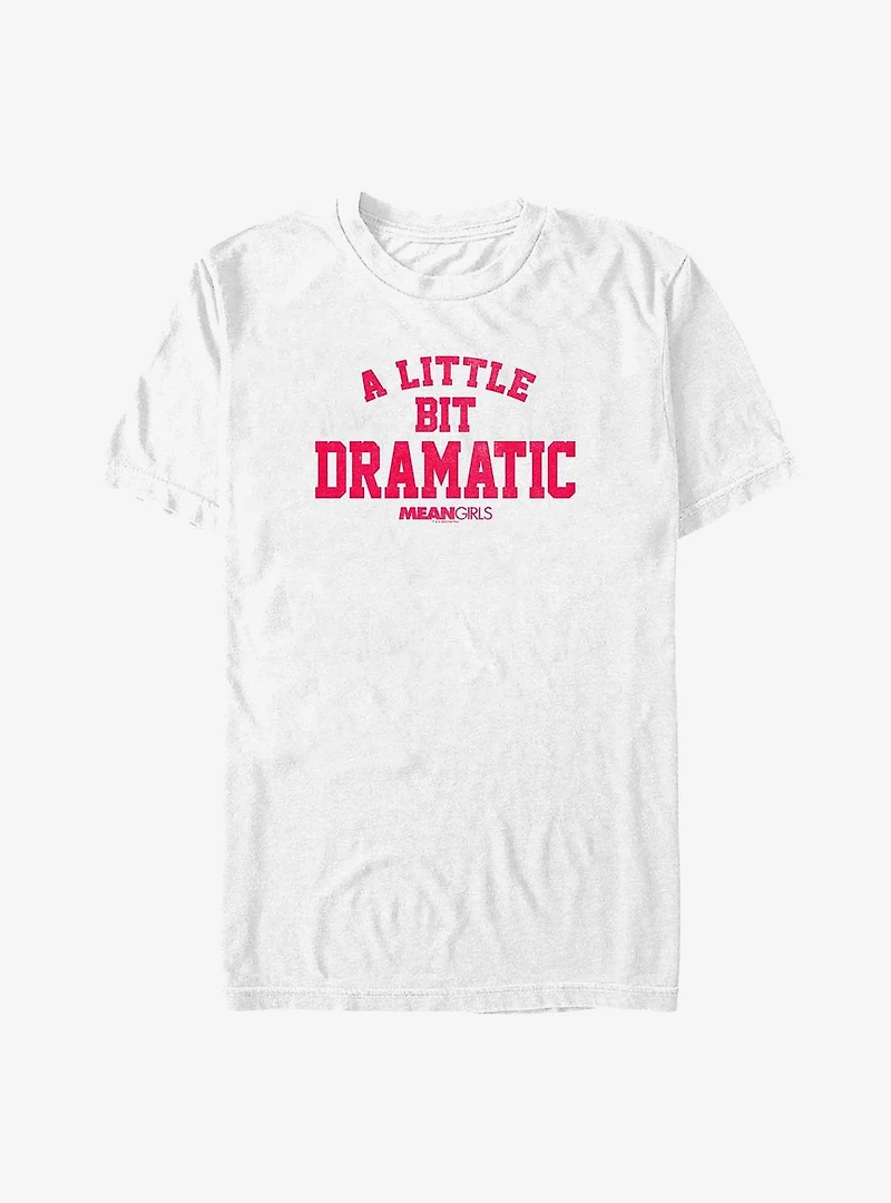 Mean Girls A Little Bit Dramatic Big & Tall T-Shirt