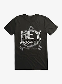 Supernatural Hey Assbutt T-Shirt
