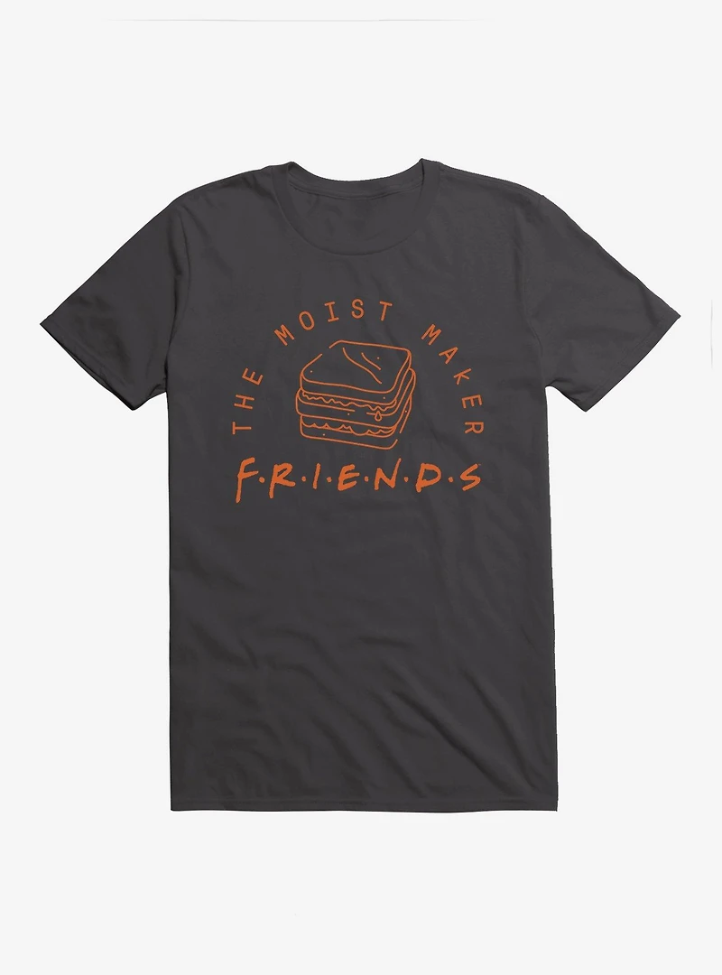 Friends The Moist Maker T-Shirt