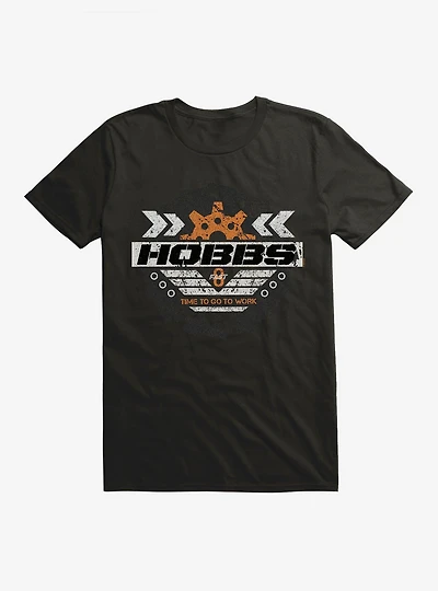 The Fate Of Furious Hobbs Time To Work T-Shirt