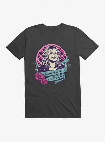 Parks And Recreation Everything Hurts T-Shirt