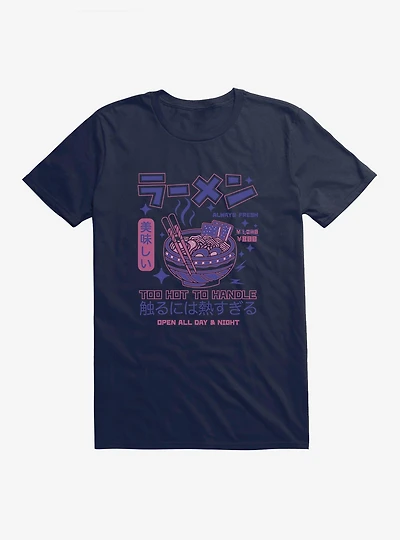 Ramen Too Hot To Handle T-Shirt