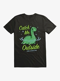Catch Me Outside Lochness Monster T-Shirt