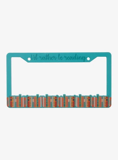 I'd Rather Be Reading License Plate Frame - BoxLunch Exclusive