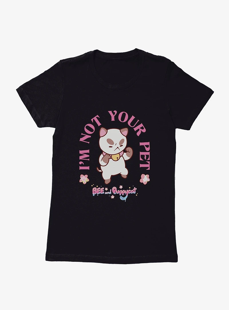 Bee and Puppycat I'm Not Your Pet Womens T-Shirt