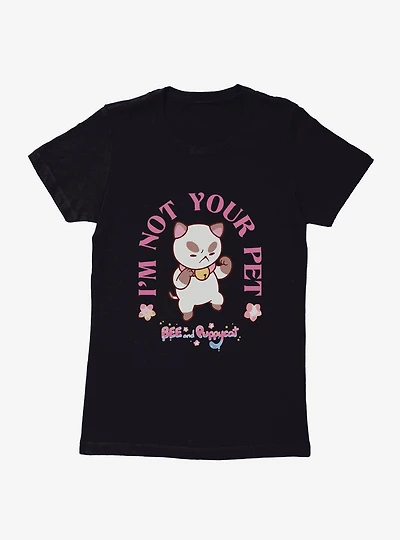 Bee and Puppycat I'm Not Your Pet Womens T-Shirt
