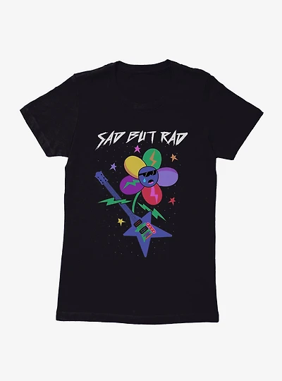 Sad But Rad Womens T-Shirt