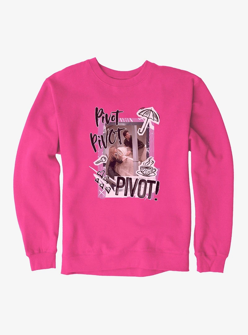 Friends Pivot! Sweatshirt