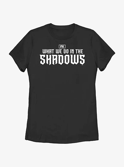 What We Do The Shadows Logo Womens T-Shirt