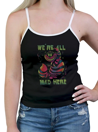 Disney Alice Wonderland Chesire Cat We're All Mad Womens Cami