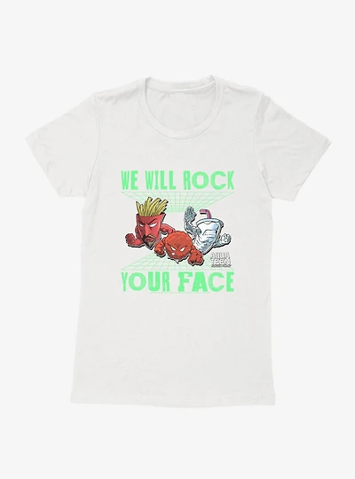 Aqua Teen Hunger Force We Will Rock Your Face Womens T-Shirt