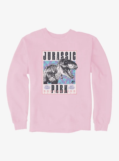 Jurassic Park It's A Jungle Out Here Sweatshirt